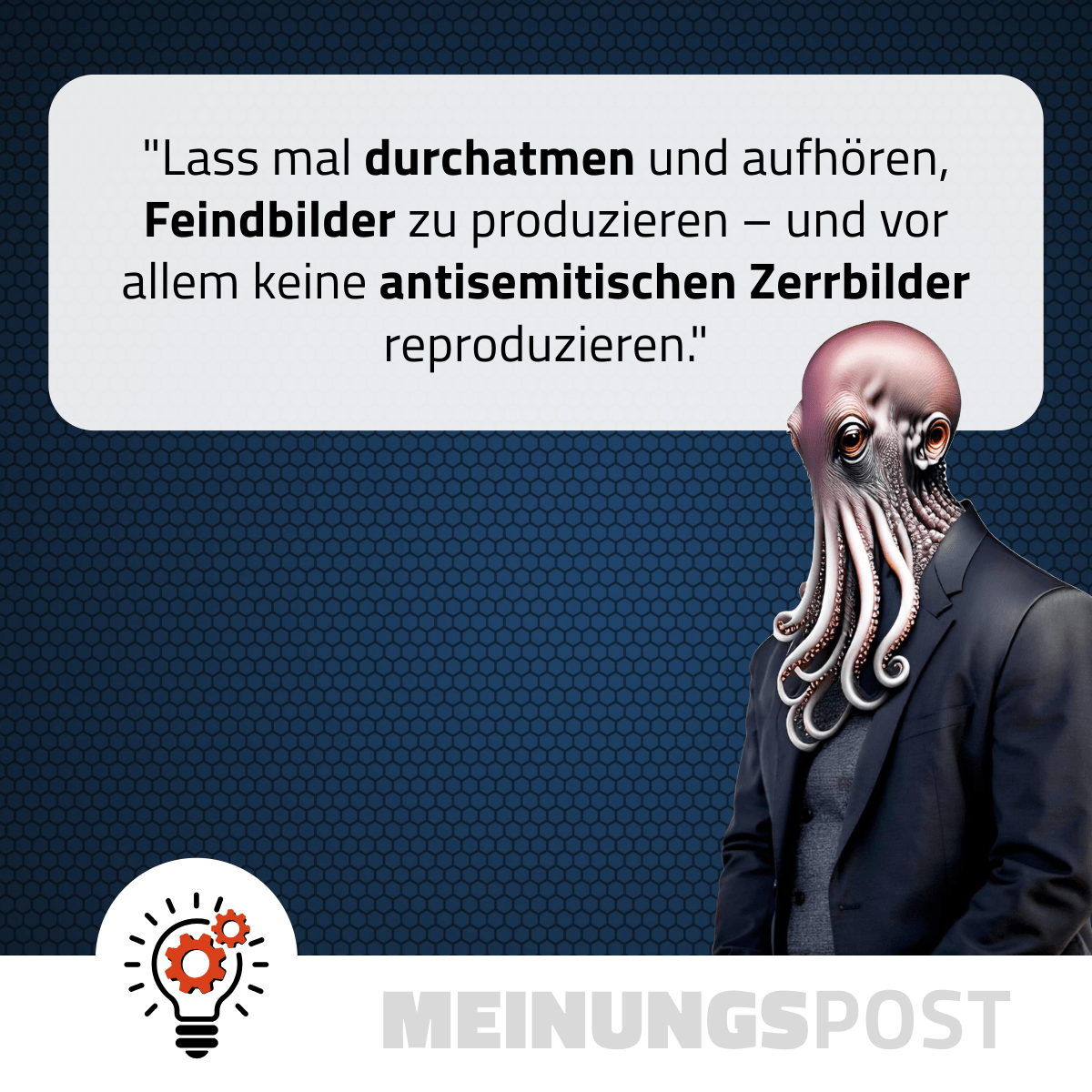 "Lass mal durchatmen und aufhören, Feindbilder zu produzieren – und vor allem keine antisemitischen Zerrbilder reproduzieren."